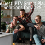 The Best IPTV Smart Player Solutions for 2025